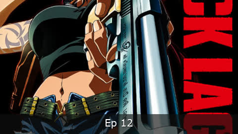Black Lagoon Episodio 12