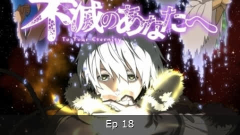 Fumetsu no Anata e Episodio 18